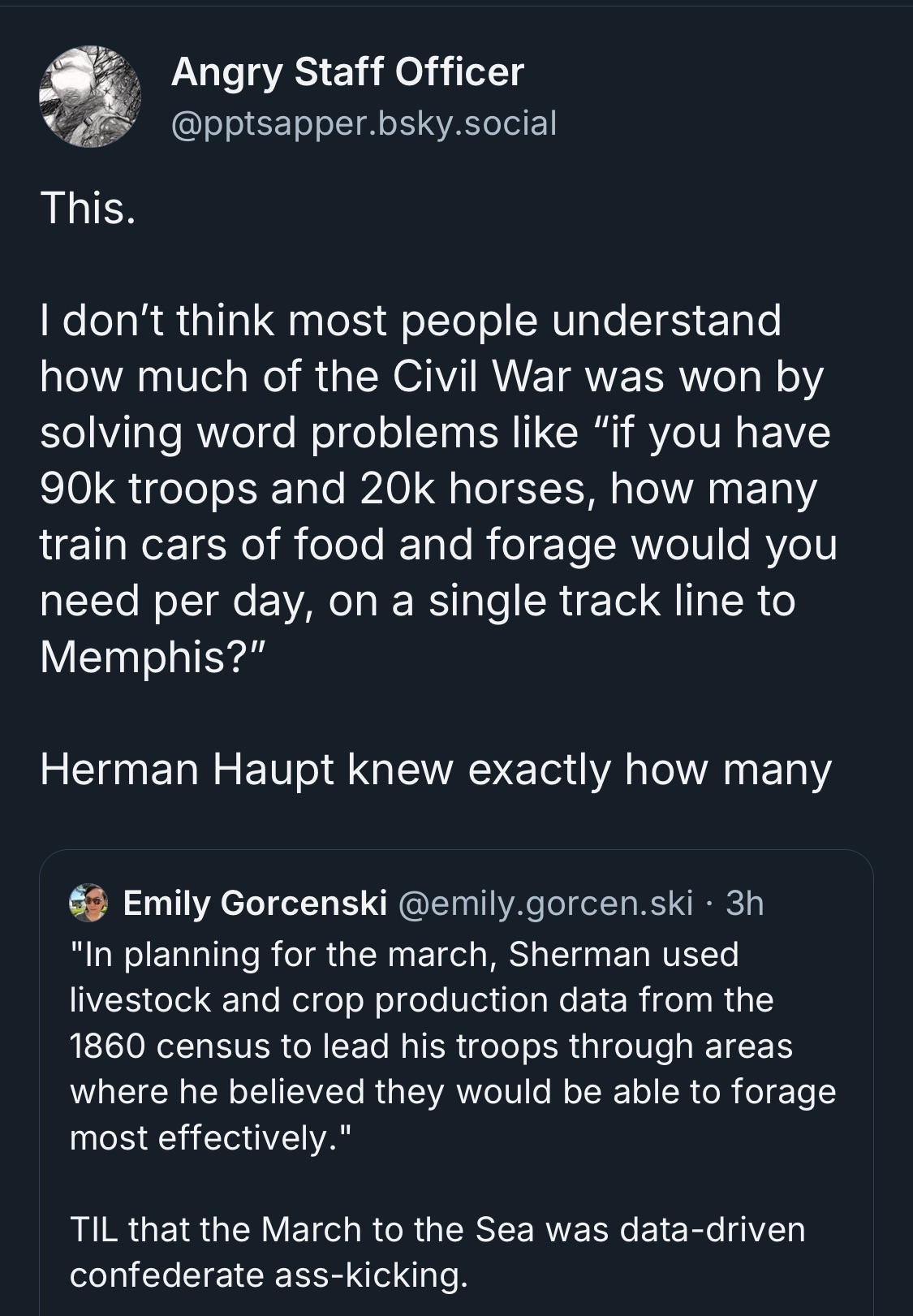 Bluesky post by Angry Staff Officer @pptsapper.bsky.social , quote-posting Emily Gorcenski @emily.gorcen.ski, about US General Sherman incorporating livestock and crop production data in his campaign planning